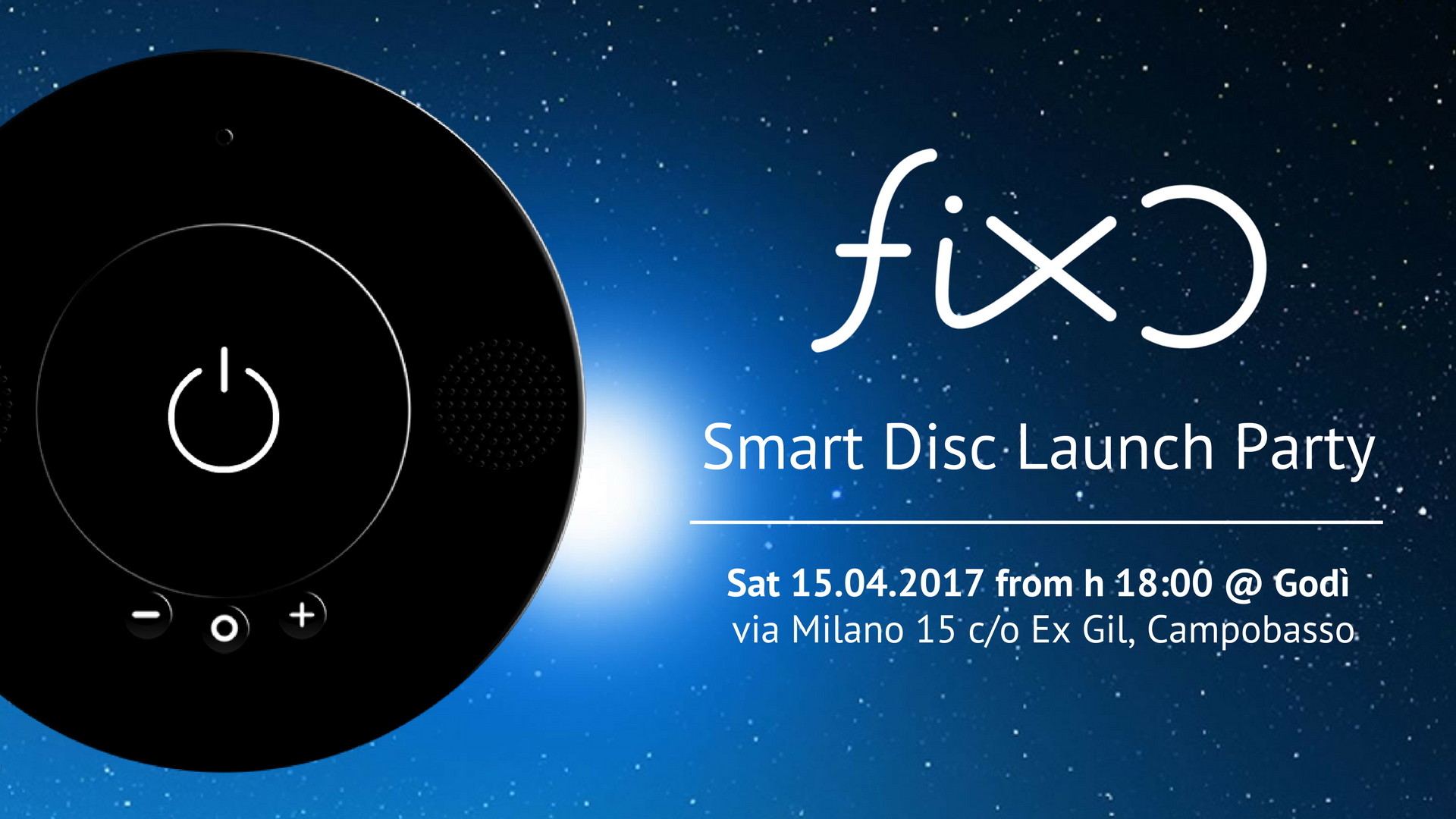 FIXO Smart Disc Launch Party – Campobasso,15 Apr 2017